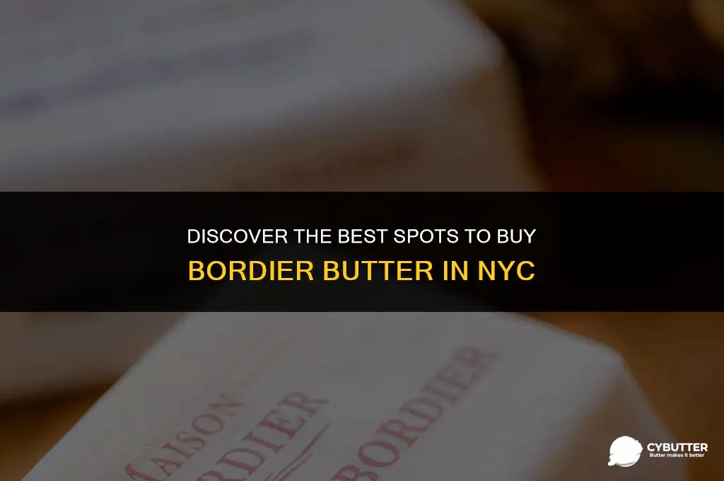 where to buy bordier butter nyc
