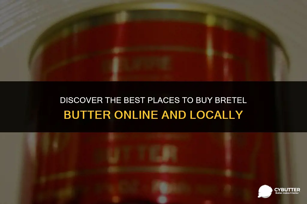 where to buy bretel butter
