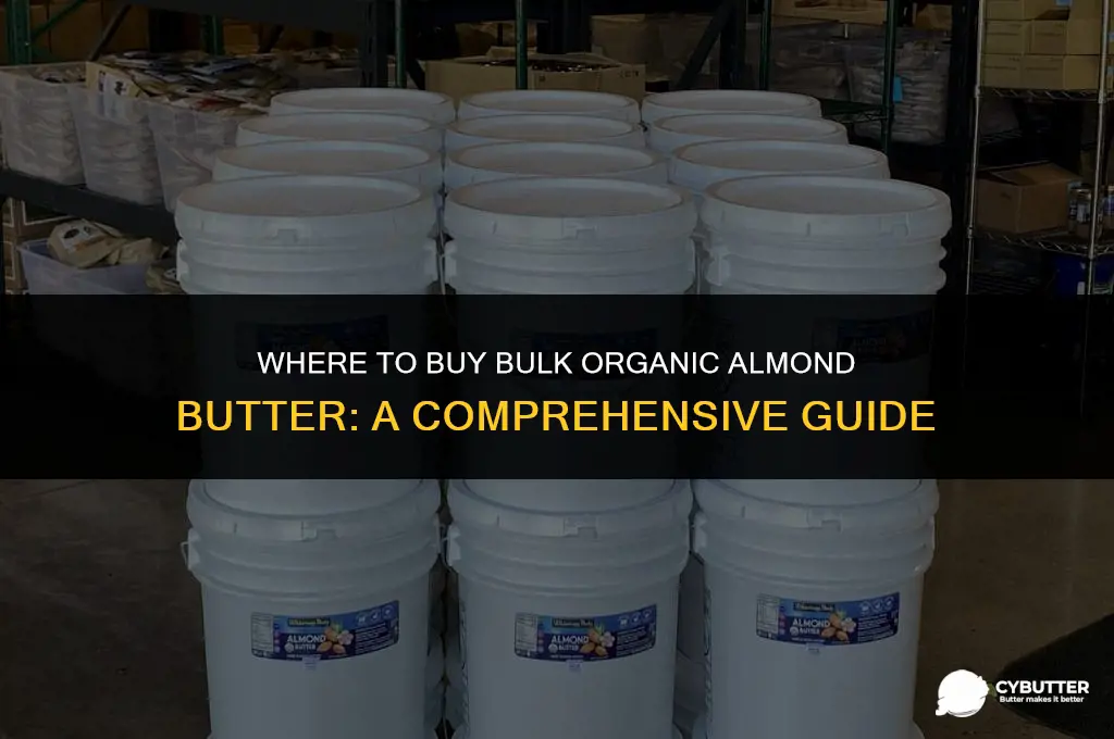 where to buy bulk organic almond butter