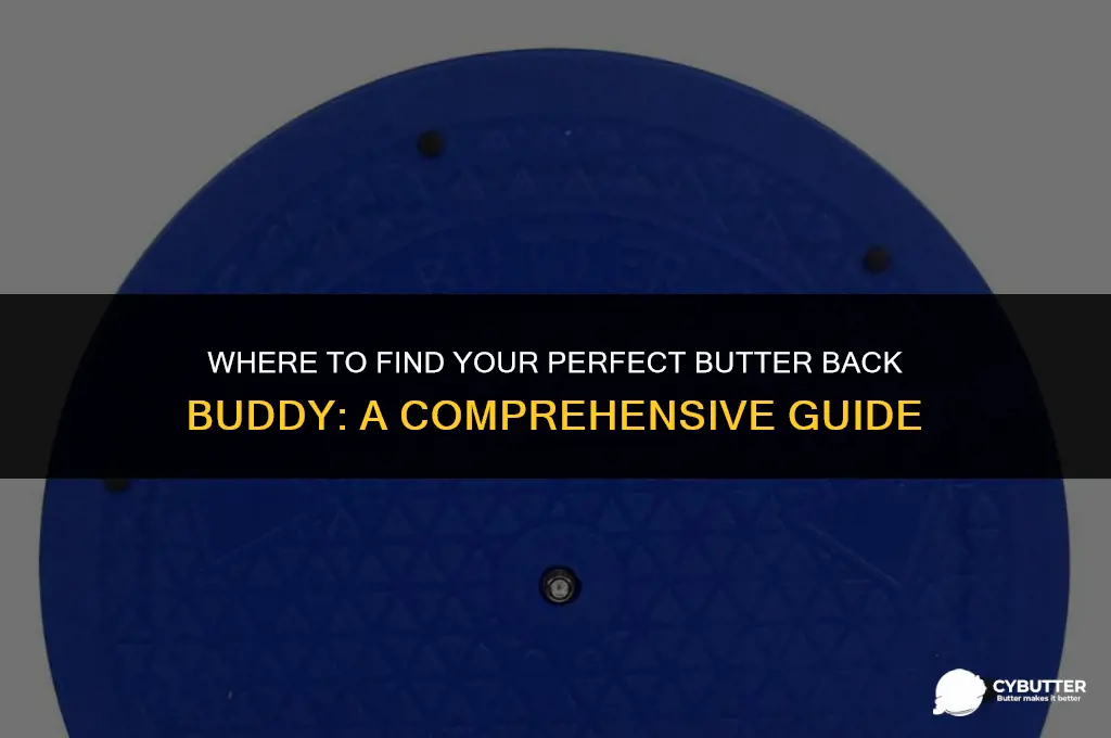where to buy butter back buddy