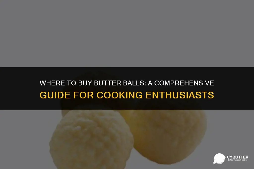 where to buy butter balls