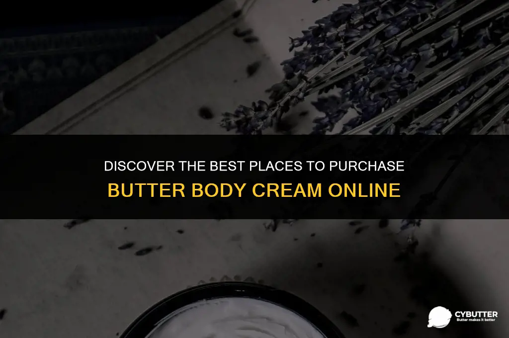where to buy butter body cream
