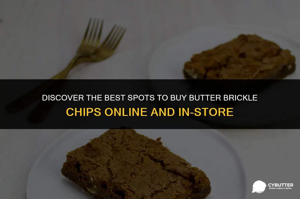 where to buy butter brickle chips