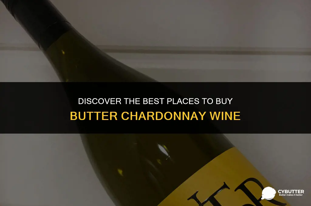 where to buy butter chardonnay wine