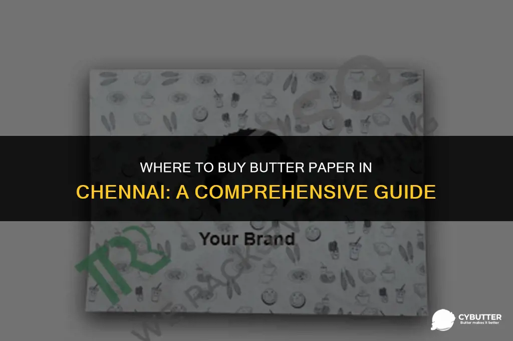 where to buy butter paper in chennai
