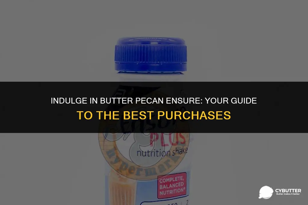 where to buy butter pecan ensure
