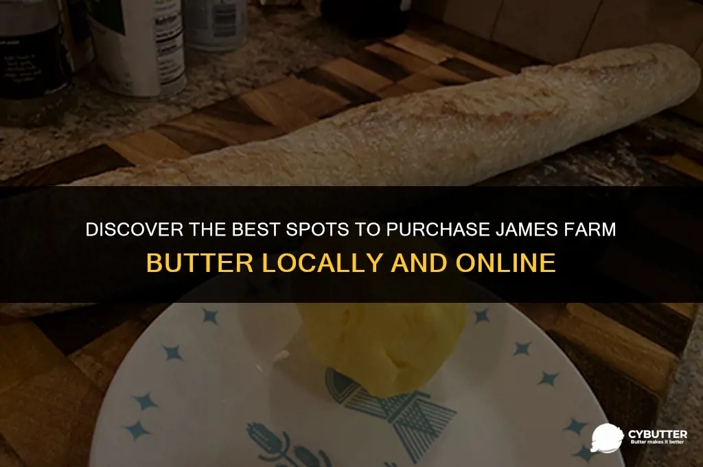 where to buy james farm butter