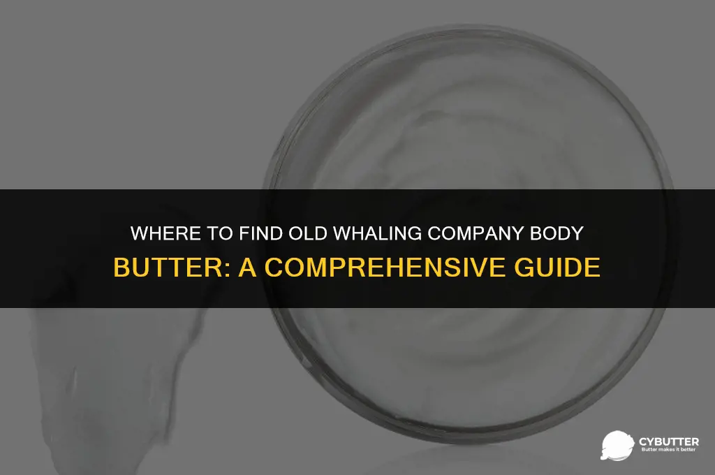 where to buy old whaling company body butter