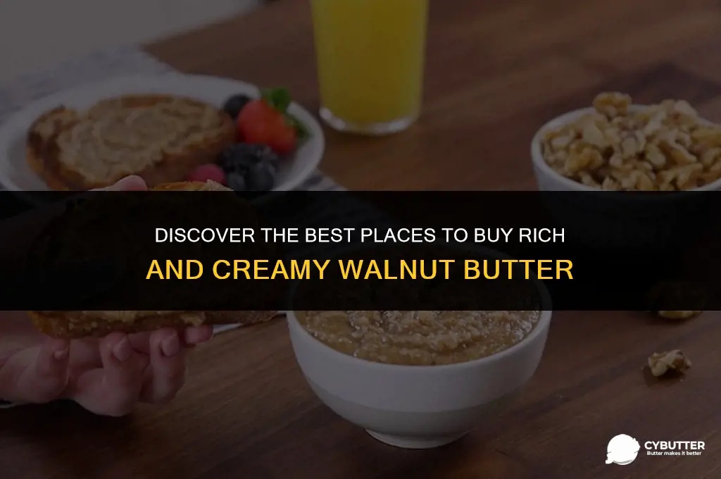 where to buy walnut butter