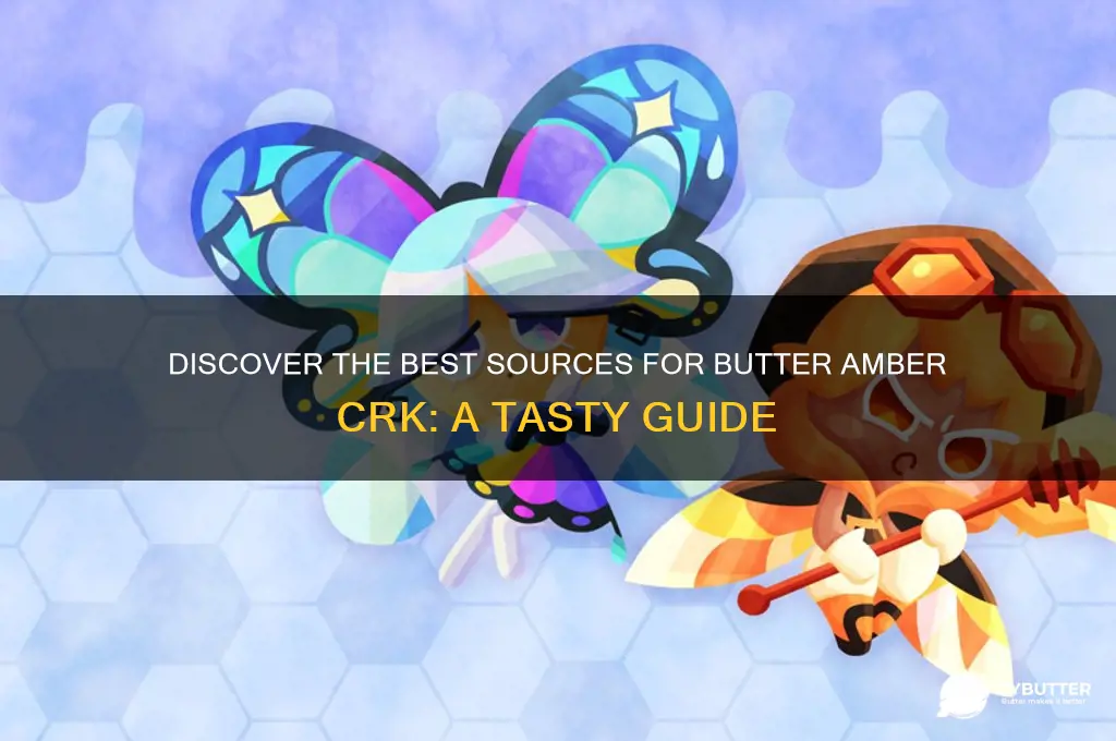 where to get butter amber crk