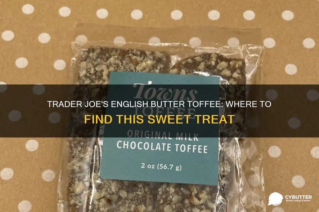 where to get english butter toffee from trader joes