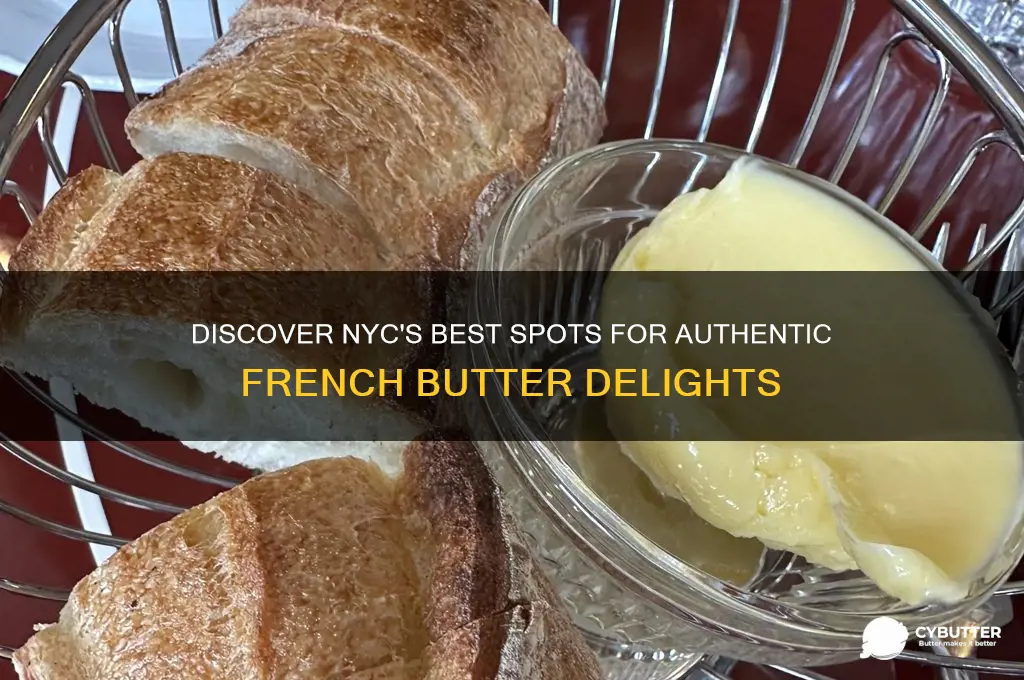where to get french butter in nyc