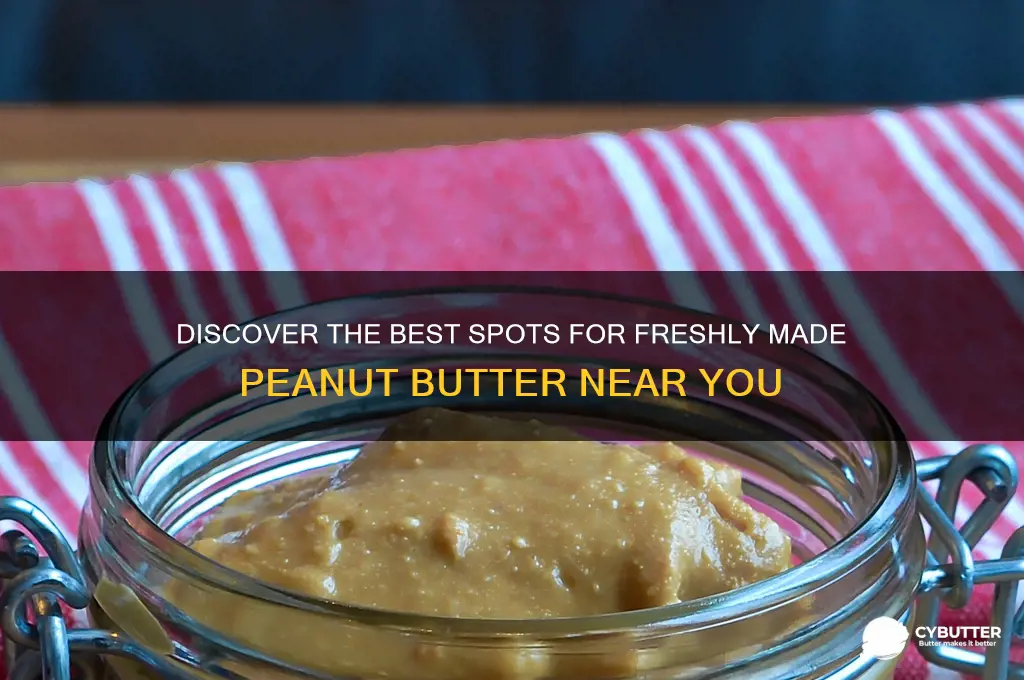 where to get fresh peanut butter