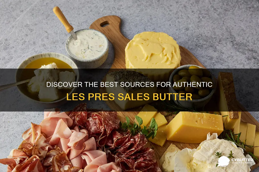 where to get les pres sales butter