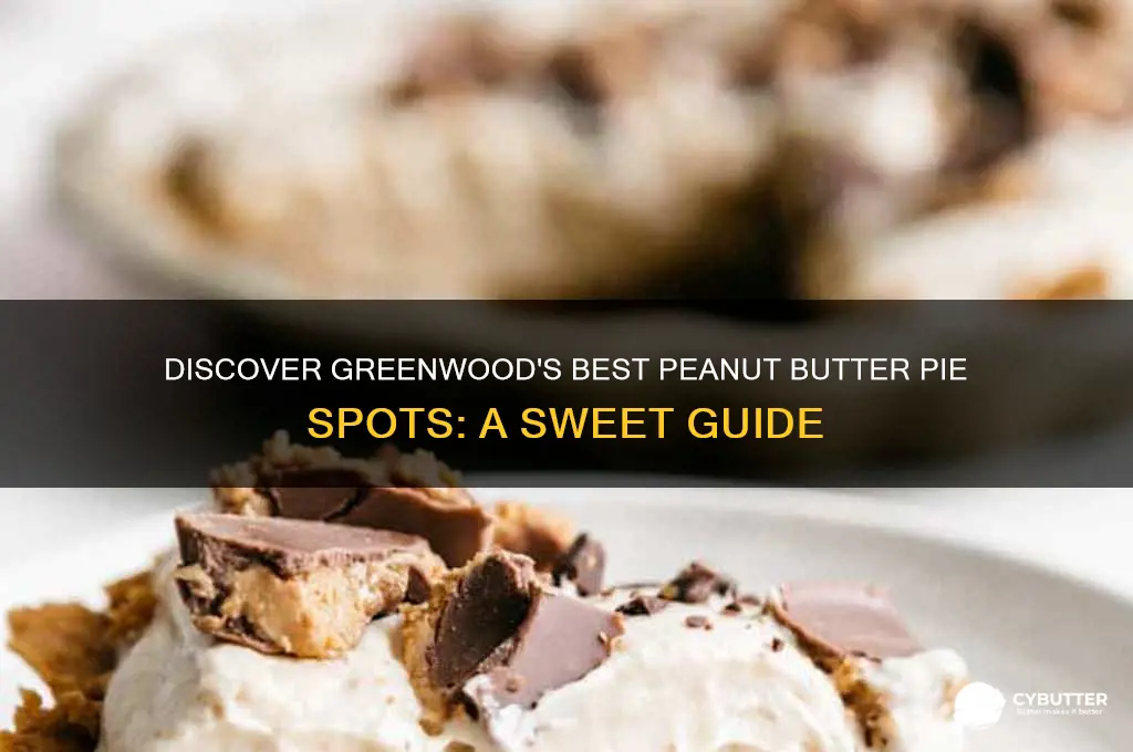 where to get peanut butter pie greenwood in