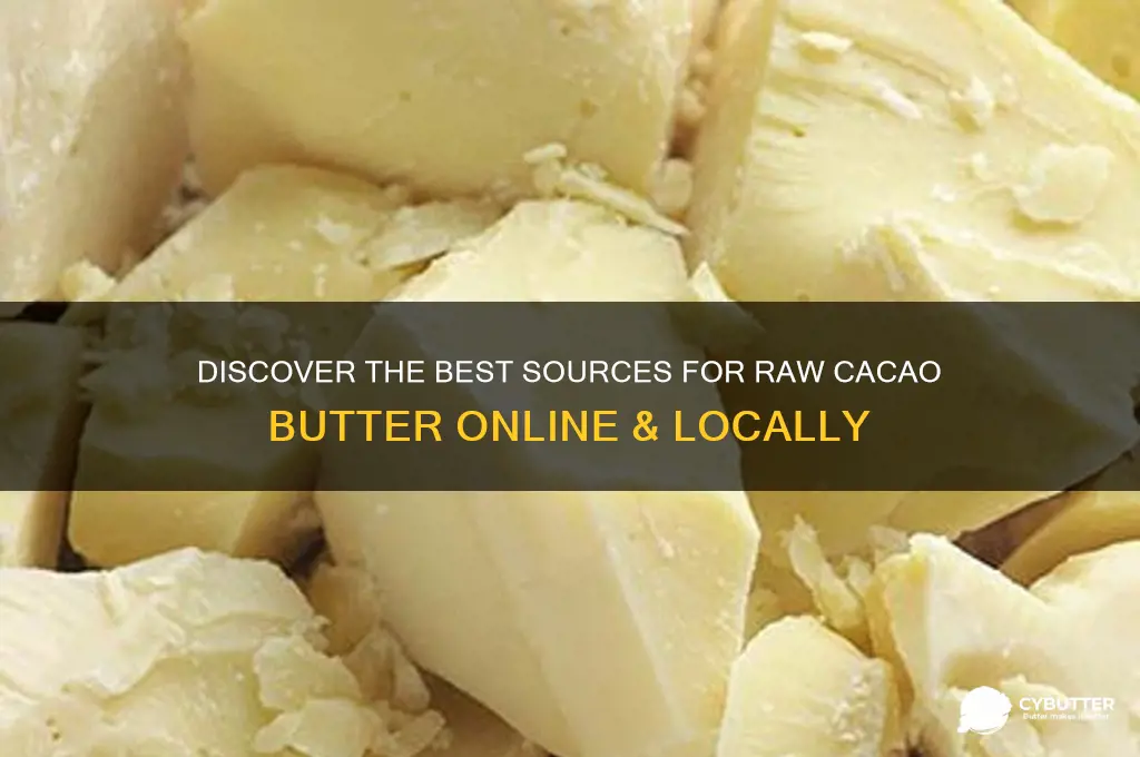 where to get raw cacao butter