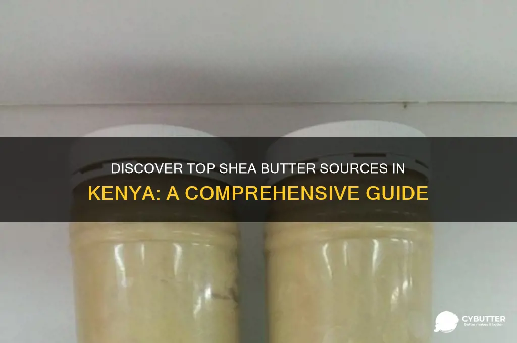 where to get shea butter in kenya