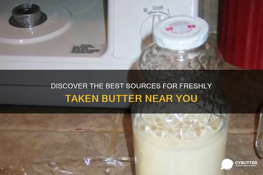 where to get taken butter