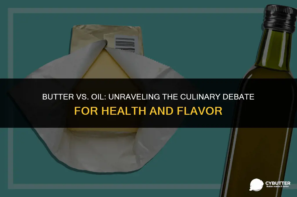 which is better butter or oil