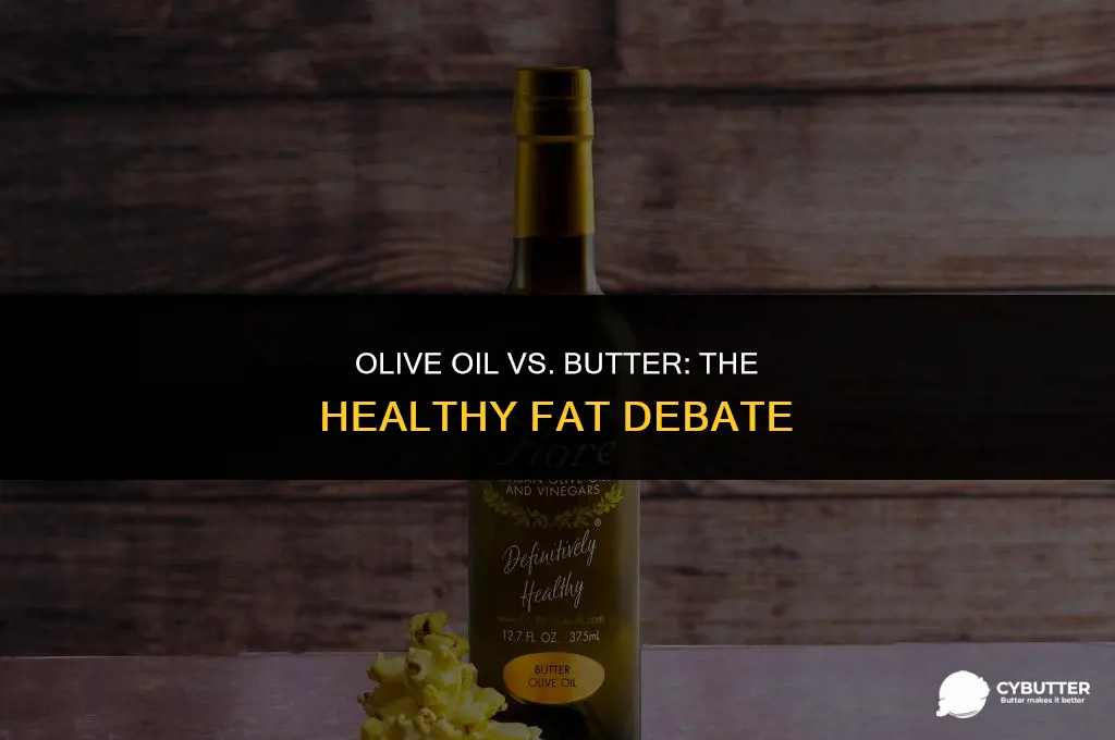 which is better olive oil or butter