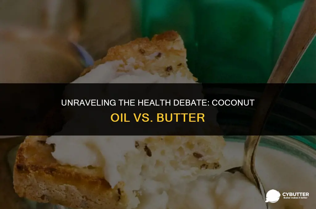 which is healthier coconut oil or butter