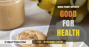 Nourishing Your Body: The Healthiest Peanut Butter Options Revealed