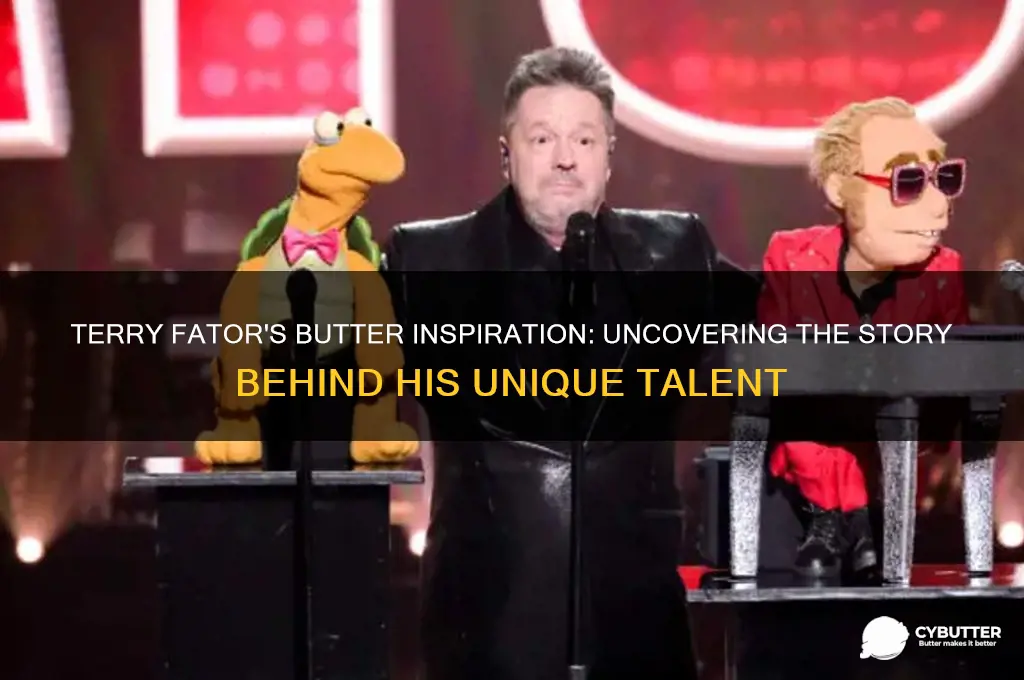 who did terry fator get his butter