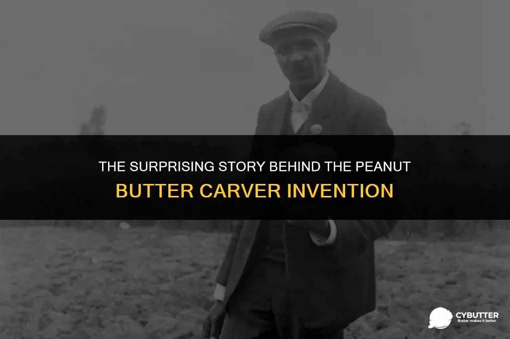 who invented peanut butter carver