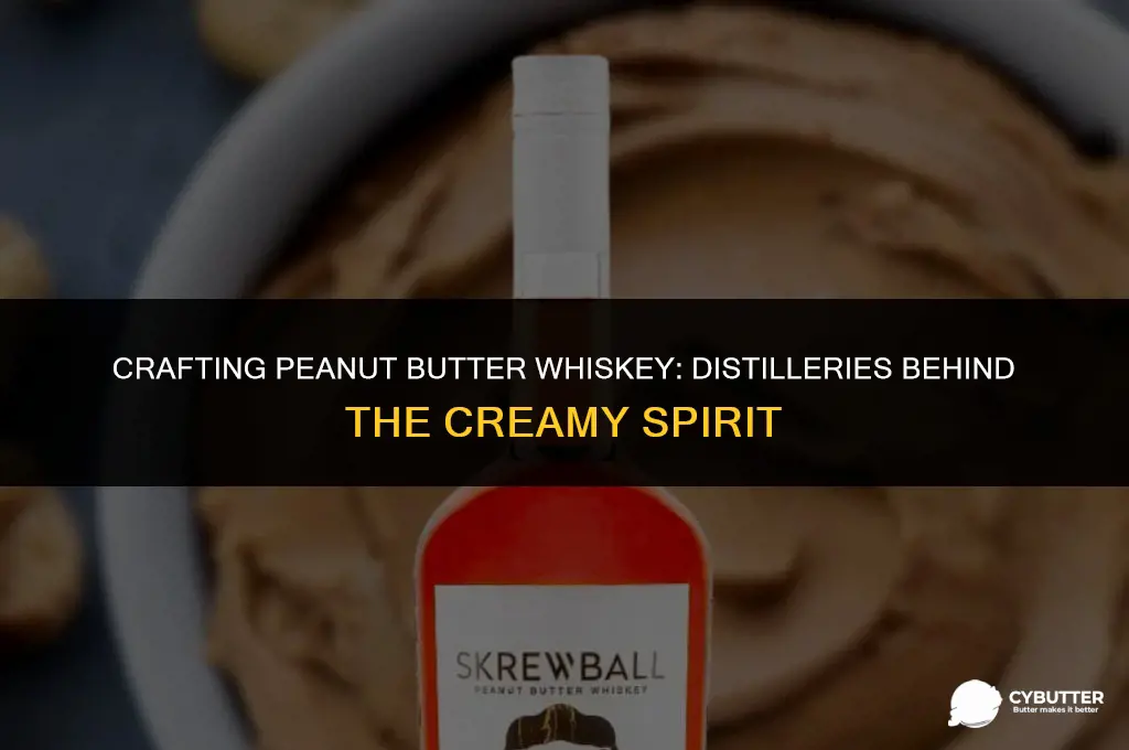 who makes peanut butter whiskey
