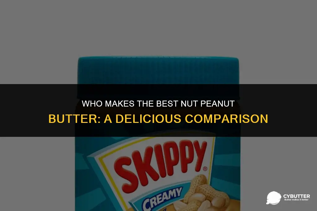 who makes the good nut peanut butter
