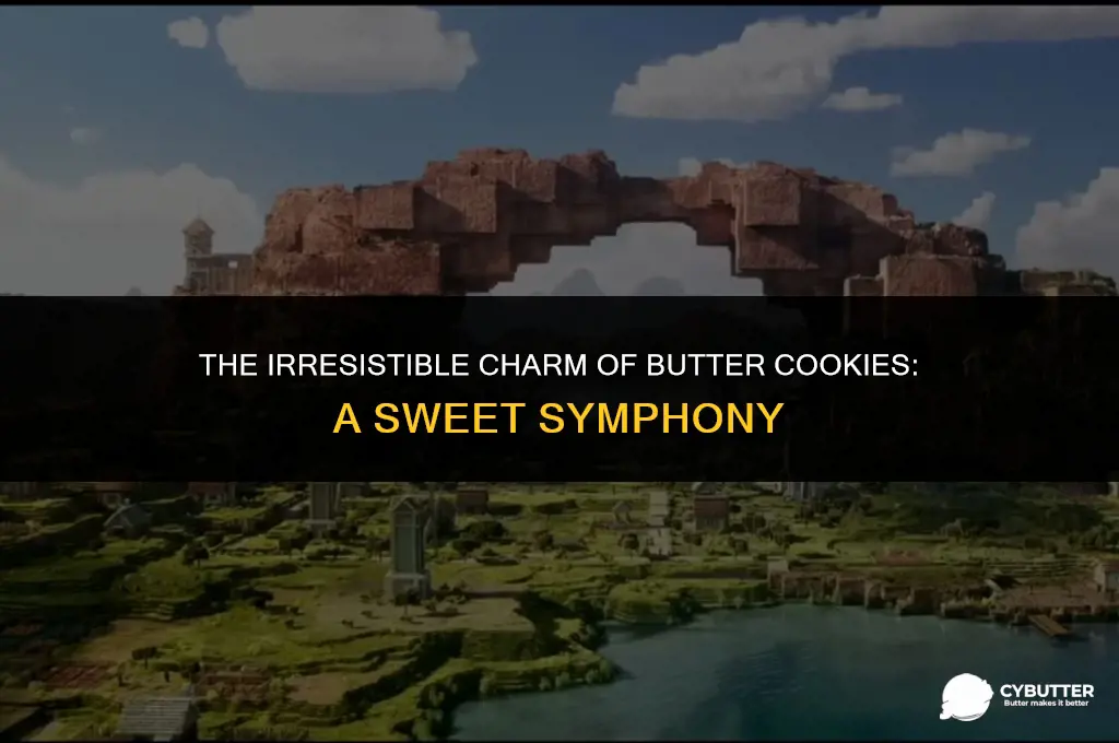 why are butter cookies so good