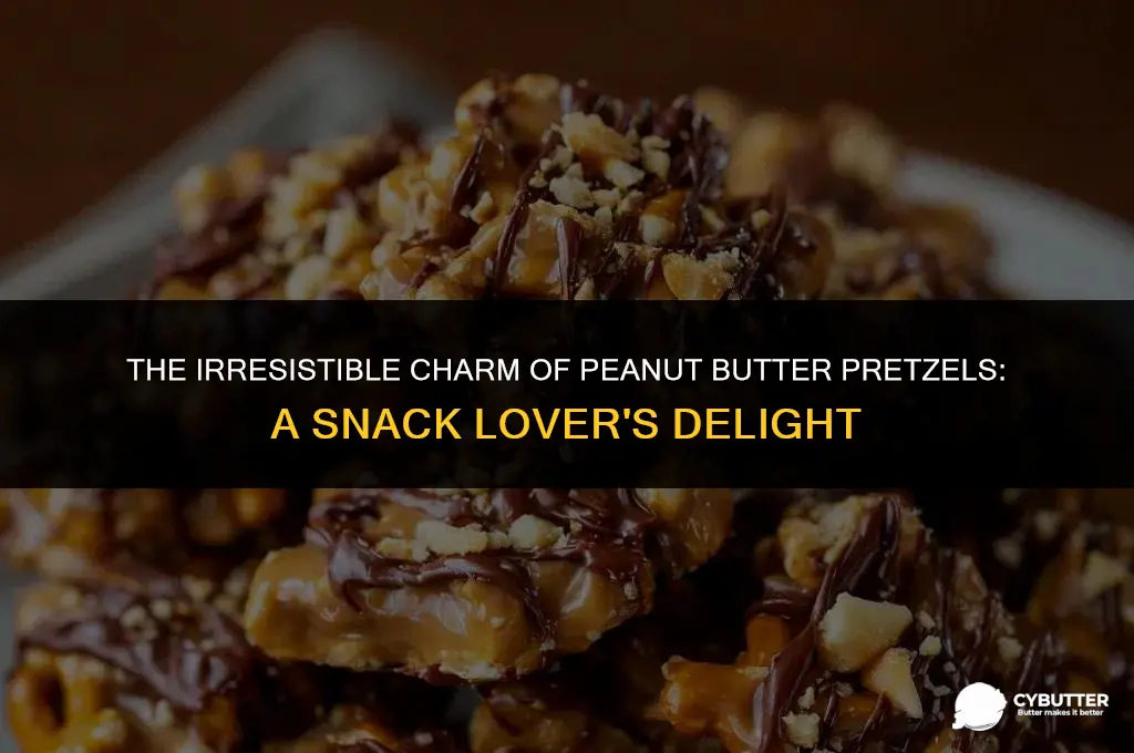 why are peanut butter pretzels so good