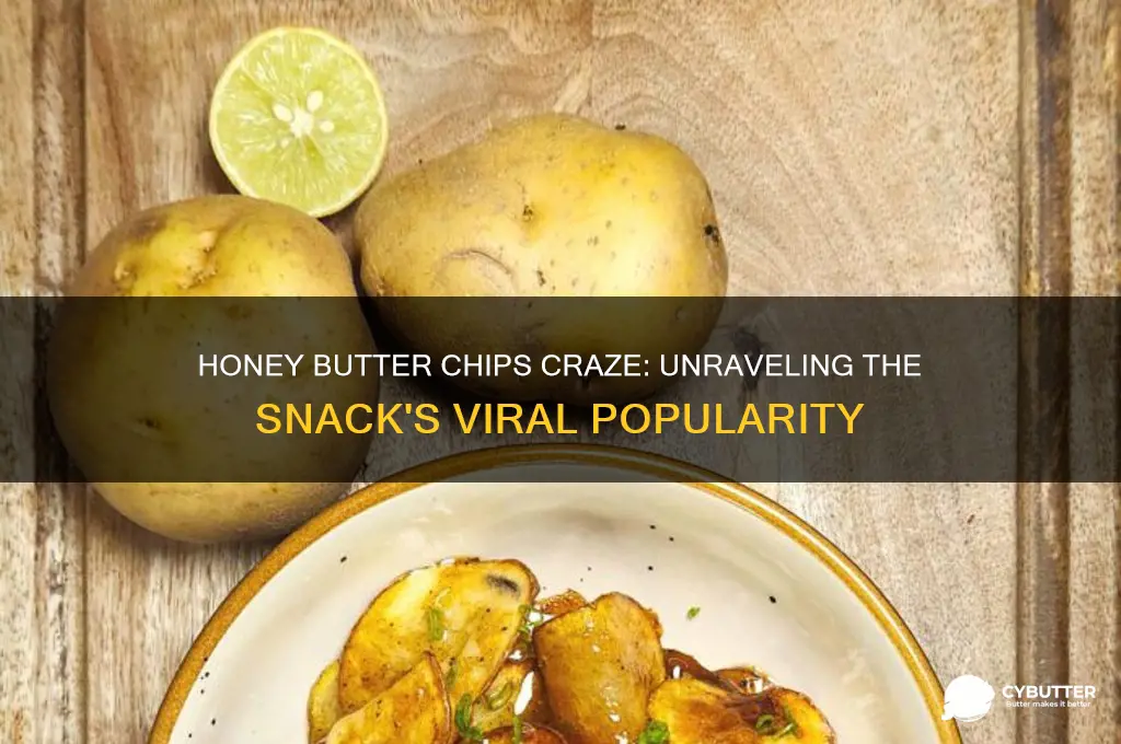 why did honey butter chips get so popular