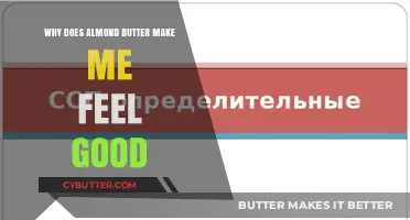 The Feel-Good Factor: Unlocking the Secrets of Almond Butter