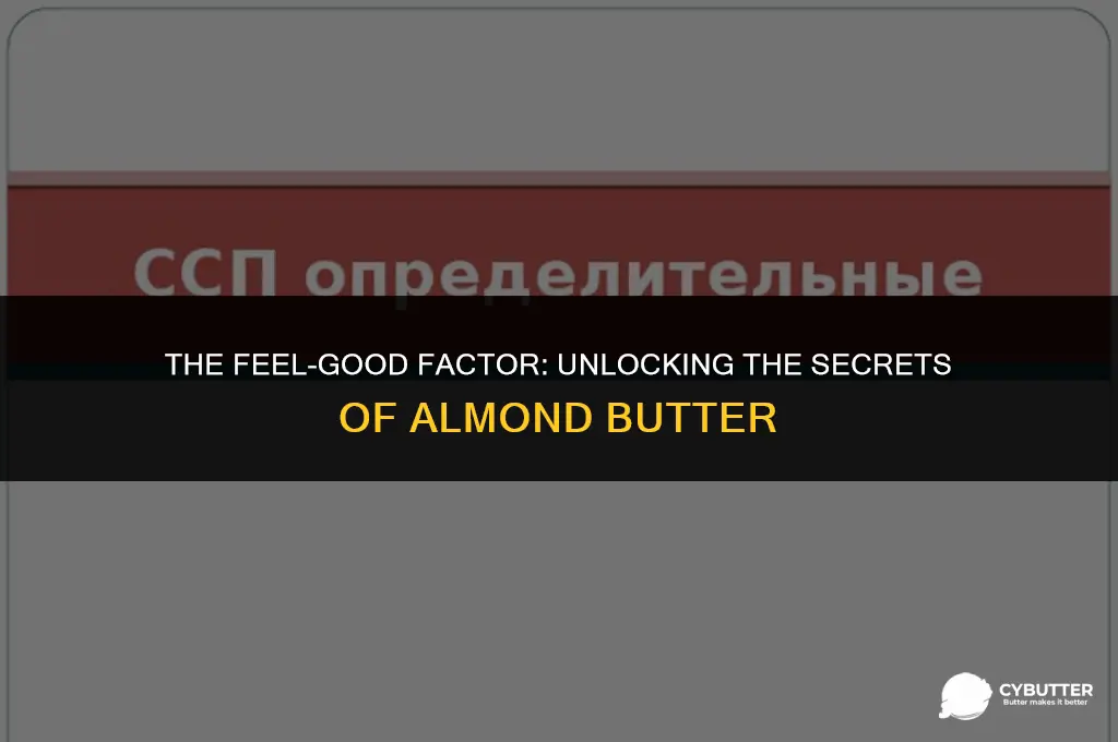 why does almond butter make me feel good