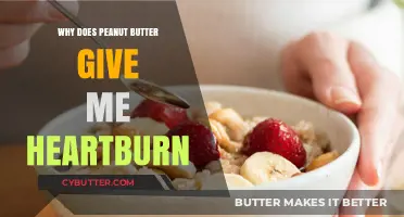 The Surprising Reason Peanut Butter Causes Heartburn: A Nutty Culprit!