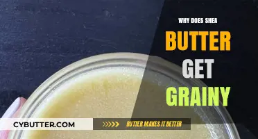 Why Shea Butter Turns Grainy: Causes and Solutions Explained