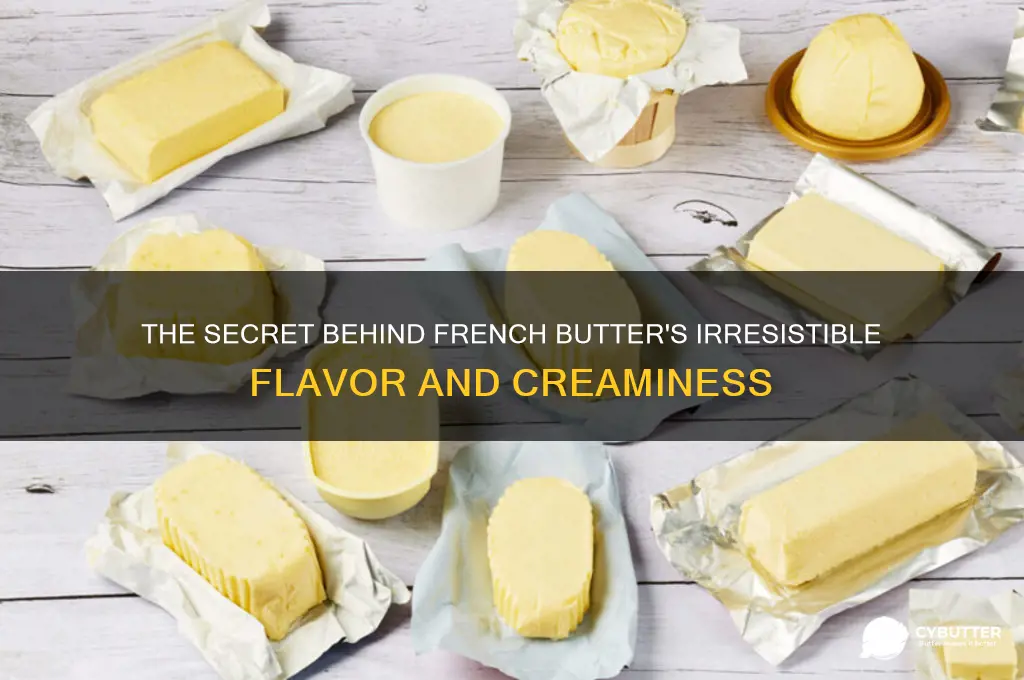 why is french butter so good