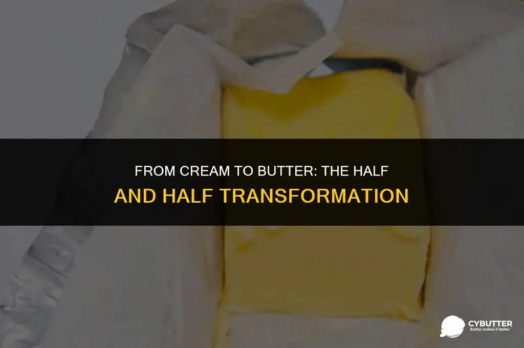 will half and half make butter