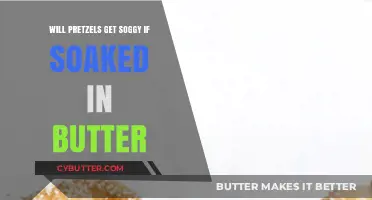 Butter-Soaked Pretzels: Do They Stay Crunchy or Turn Soggy?