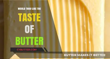 Would Thou Like the Taste of Butter: A Culinary Journey Through Time